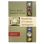 Handbook of Catholic Apologetics