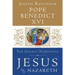 Jesus of Nazareth: Book Three - His Infancy & Childhood