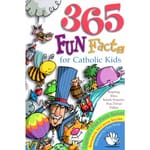 365 Fun Facts For Catholic Kids
