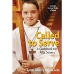 Called to Serve - Guidebook for Altar Servers 