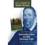 The Classics Made Simple: An Introduction to the Devout Life
