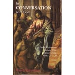 In Conversation With God - Vol. 5 - Ordinary Time, Weeks 24-34
