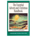 The Essential Advent and Christmas Handbook 