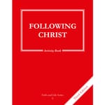 Following Christ Grade 6 Activity Book, 3rd Edition