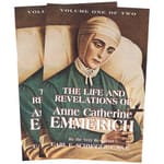 The Life and Revelations of Anne Catherine Emmerich (2 Vol. Set)