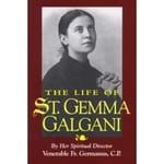 The Life of St. Gemma Galgani
