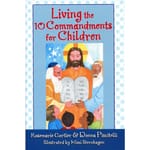 Living the 10 Commandments for Children