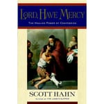 Lord Have Mercy - The Healing Power of Confession