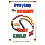 Praying the Rosary With Your Child