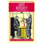 Saint Benedict - The Story of the Father of the Western Monks