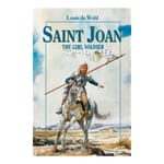 Saint Joan - The Girl Soldier