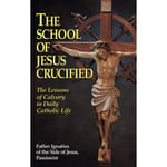 The School of Jesus Crucified