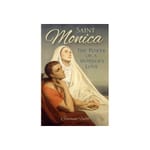 St. Monica - The Power of a Mother's Love