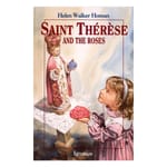 St. Therese (Lisieux) and the Roses