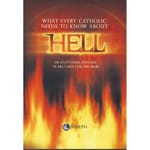 What Every Catholic Needs to Know About HELL