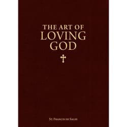 The Art of Loving God 