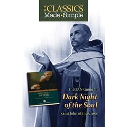 The Classics Made Simple: Dark Night of the Soul