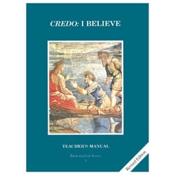 Credo - I Believe - Grade 5 Teacher's Manual, 3rd Edition