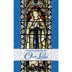 Favorite Prayers to Our Lady    