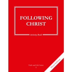 Following Christ Grade 6 Activity Book, 3rd Edition