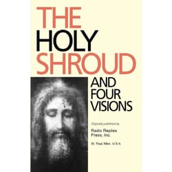 The Holy Shroud and Four Visions