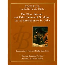 Ignatius Catholic Study Bible -The First, Second, and Third  Letters of St. John and the Revelation to John  