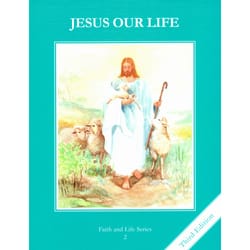 Jesus Our Life Grade 2 Student Book, 3rd Edition