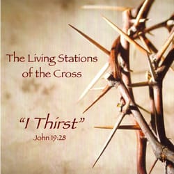 The Living Stations of the Cross - I Thirst (CD)    