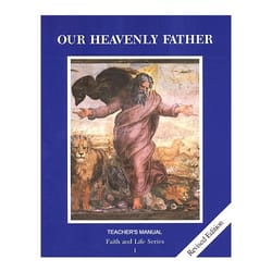 Our Heavenly Father Revised Grade 1 Teacher's Manual