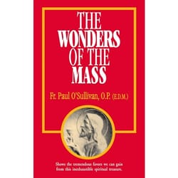 The Wonders of the Mass    