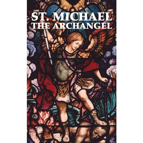 St. Michael the Archangel (Booklet) by Benedictine Nuns