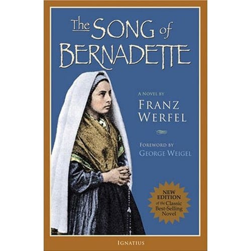 The Song Of Bernadette By Franz Werfel