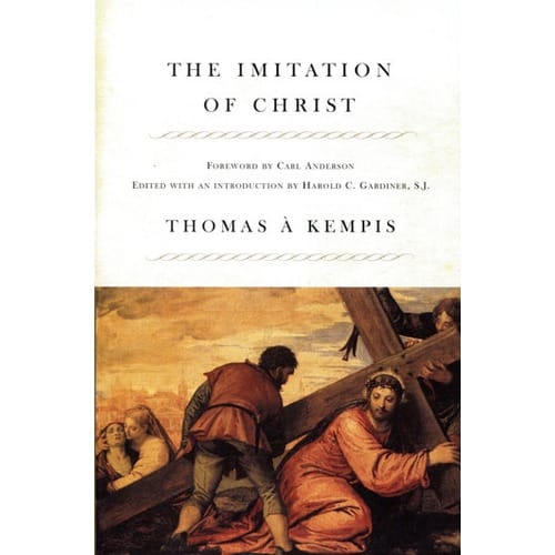 The Imitation Of Christ By Thomas A' Kempis