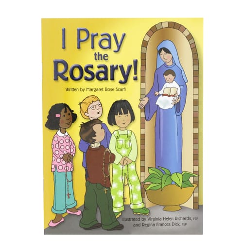 I Pray The Rosary By Margaret Rose Scarfi