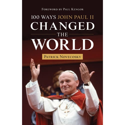 100 Ways John Paul II Changed The World