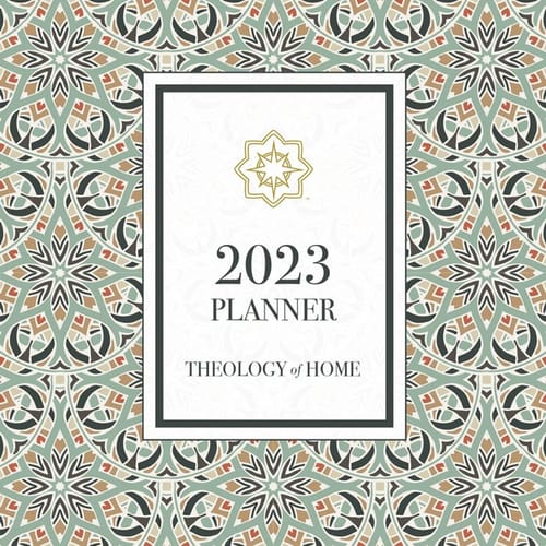 Theology of Home 2021 Planner