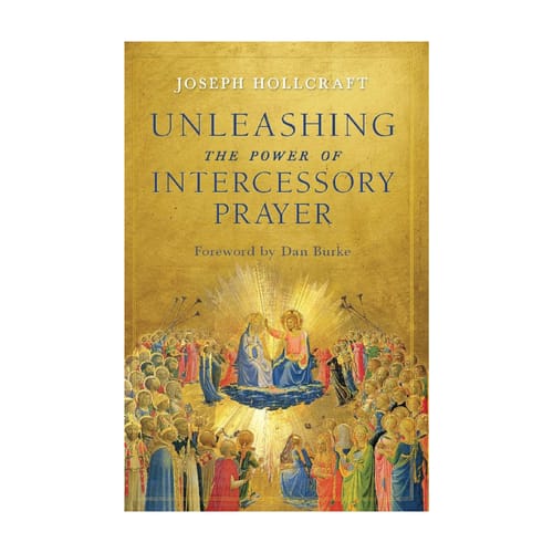 Unleashing The Power Of Intercessory Prayer