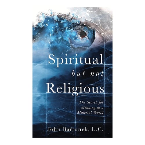 Spiritual But Not Religious: The Search For Meaning In A Material World