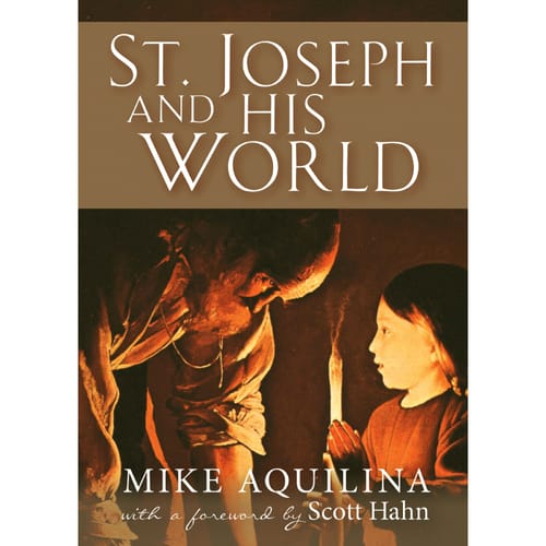 St. Joseph And His World