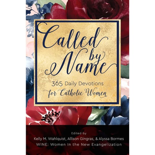 Called By Name: 365 Daily Devotions For Catholic Women