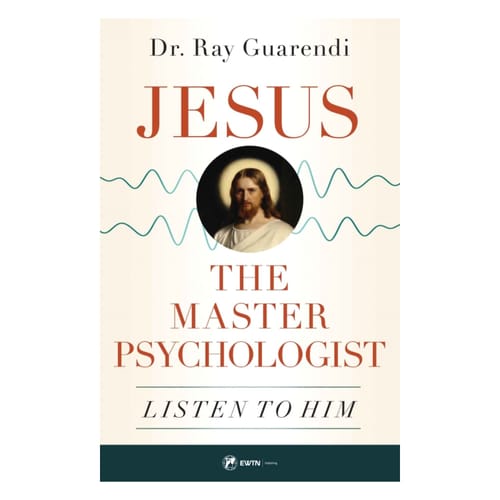 Jesus, The Master Psychologist: Listen To Him