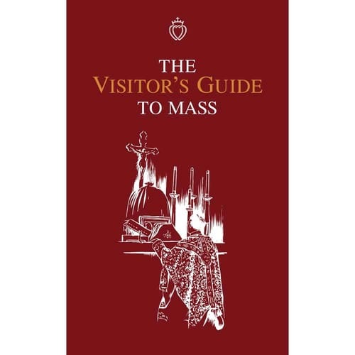 The Visitor's Guide To Mass (Latin Mass)