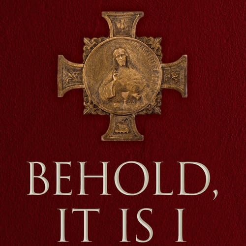 Behold It Is I: Scripture, Tradition, & Science on the Real Presence