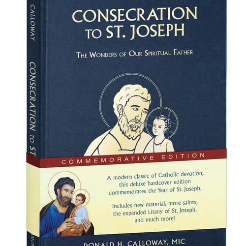 Consecration To St. Joseph - Commemorative Expanded Edition