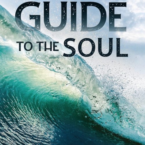 A Surfer's Guide To The Soul