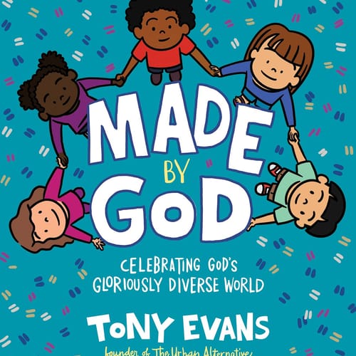 Made By God: Celebrating God's Gloriously Diverse World