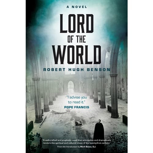 Lord Of The World By Robert Hugh Benson