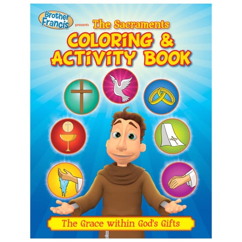 Brother Francis: The Sacraments Coloring &amp; Activity Book