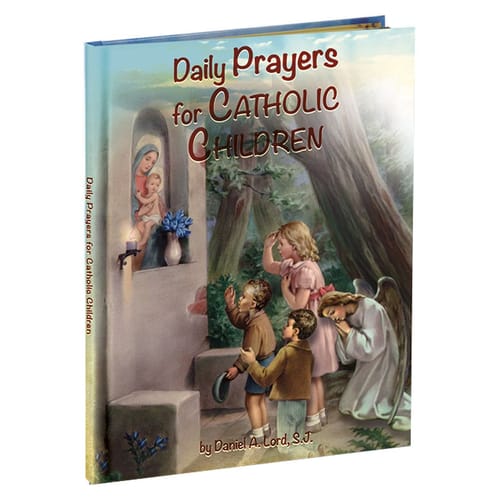 Daily Prayers For Catholic Children By Fr. Dainel Lord