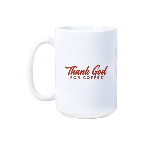 Thank God For Coffee Mug